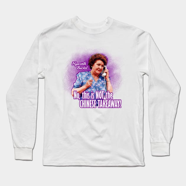 Hyacinth Bucket Quote Keeping Up Long Sleeve T-Shirt by sovadesignstudio